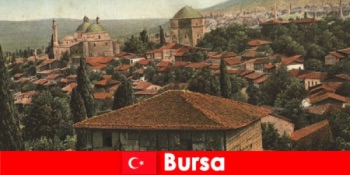 トルコの文化遺産 オスマン帝国の首都ブルサ